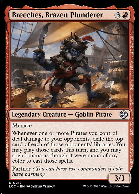 Menace
Whenever one or more Pirates you control deal damage to your opponents, exile the top card of each of those opponents' libraries. You may play those cards this turn, and you may spend mana as though it were mana of any color to cast those spells.
Partner (You can have two commanders if both have partner.)