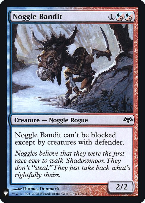 Noggle Bandit can't be blocked except by creatures with defender.