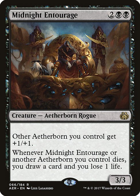 Other Aetherborn you control get +1/+1.
Whenever Midnight Entourage or another Aetherborn you control dies, you draw a card and you lose 1 life.
