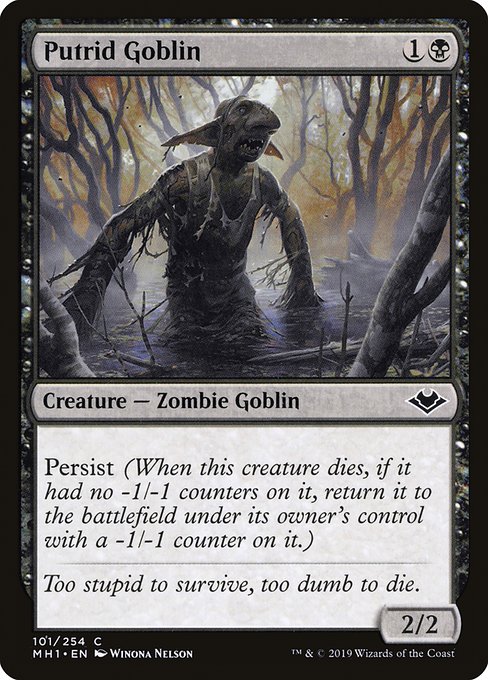 Persist (When this creature dies, if it had no -1/-1 counters on it, return it to the battlefield under its owner's control with a -1/-1 counter on it.)