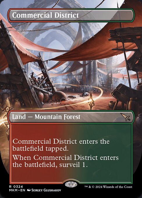 ({T}: Add {R} or {G}.)
Commercial District enters the battlefield tapped.
When Commercial District enters the battlefield, surveil 1. (Look at the top card of your library. You may put it into your graveyard.)