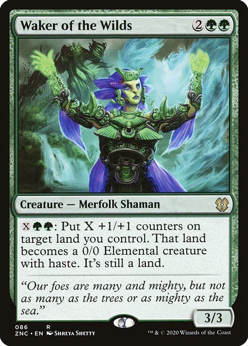 {X}{G}{G}: Put X +1/+1 counters on target land you control. That land becomes a 0/0 Elemental creature with haste. It's still a land.