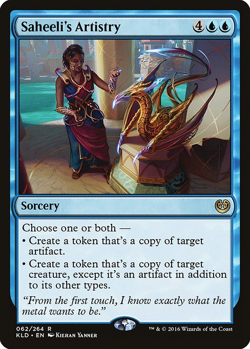 Choose one or both —
• Create a token that's a copy of target artifact.
• Create a token that's a copy of target creature, except it's an artifact in addition to its other types.