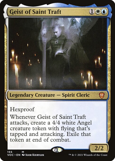 Hexproof (This creature can't be the target of spells or abilities your opponents control.)
Whenever Geist of Saint Traft attacks, create a 4/4 white Angel creature token with flying that's tapped and attacking. Exile that token at end of combat.