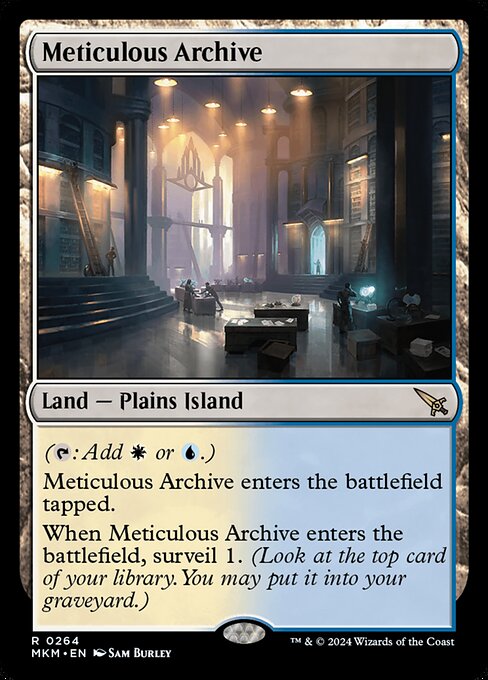 ({T}: Add {W} or {U}.)
Meticulous Archive enters the battlefield tapped.
When Meticulous Archive enters the battlefield, surveil 1. (Look at the top card of your library. You may put it into your graveyard.)