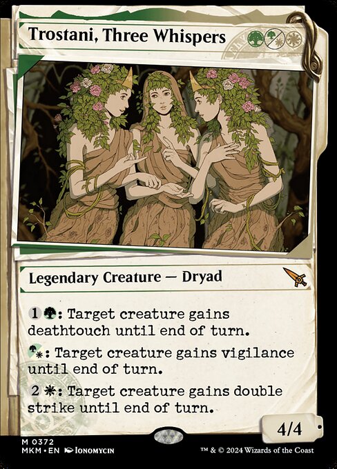 {1}{G}: Target creature gains deathtouch until end of turn.
{G/W}: Target creature gains vigilance until end of turn.
{2}{W}: Target creature gains double strike until end of turn.