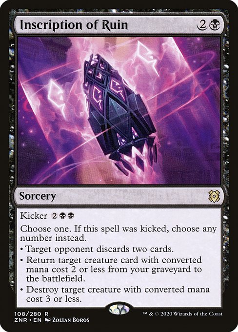 Kicker {2}{B}{B}
Choose one. If this spell was kicked, choose any number instead.
• Target opponent discards two cards.
• Return target creature card with mana value 2 or less from your graveyard to the battlefield.
• Destroy target creature with mana value 3 or less.