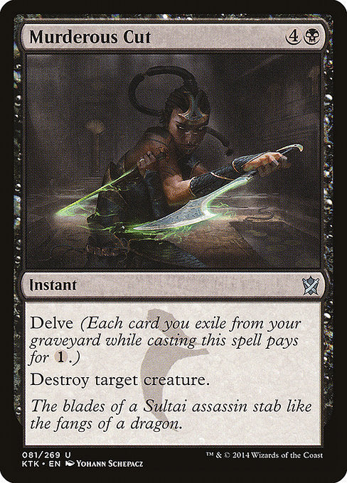 Delve (Each card you exile from your graveyard while casting this spell pays for {1}.)
Destroy target creature.