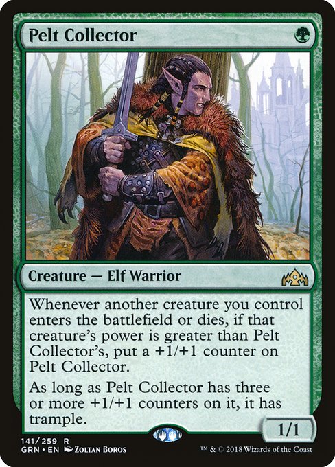 Whenever another creature you control enters the battlefield or dies, if that creature's power is greater than Pelt Collector's, put a +1/+1 counter on Pelt Collector.
As long as Pelt Collector has three or more +1/+1 counters on it, it has trample.