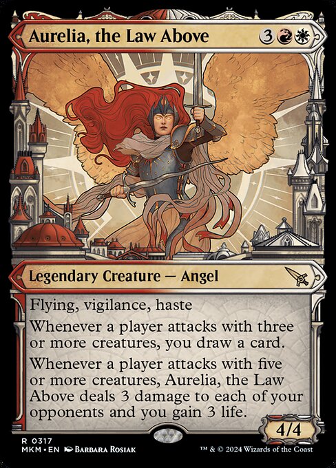 Flying, vigilance, haste
Whenever a player attacks with three or more creatures, you draw a card.
Whenever a player attacks with five or more creatures, Aurelia, the Law Above deals 3 damage to each of your opponents and you gain 3 life.
