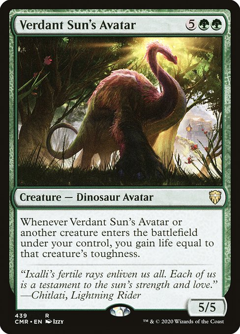 Whenever Verdant Sun's Avatar or another creature enters the battlefield under your control, you gain life equal to that creature's toughness.