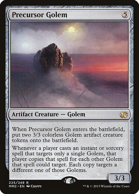 When Precursor Golem enters the battlefield, create two 3/3 colorless Golem artifact creature tokens.
Whenever a player casts an instant or sorcery spell that targets only a single Golem, that player copies that spell for each other Golem that spell could target. Each copy targets a different one of those Golems.