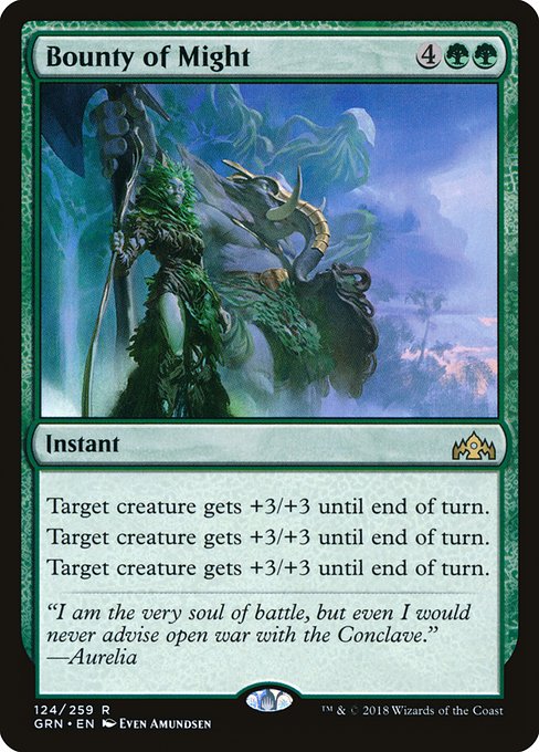 Target creature gets +3/+3 until end of turn.
Target creature gets +3/+3 until end of turn.
Target creature gets +3/+3 until end of turn.
