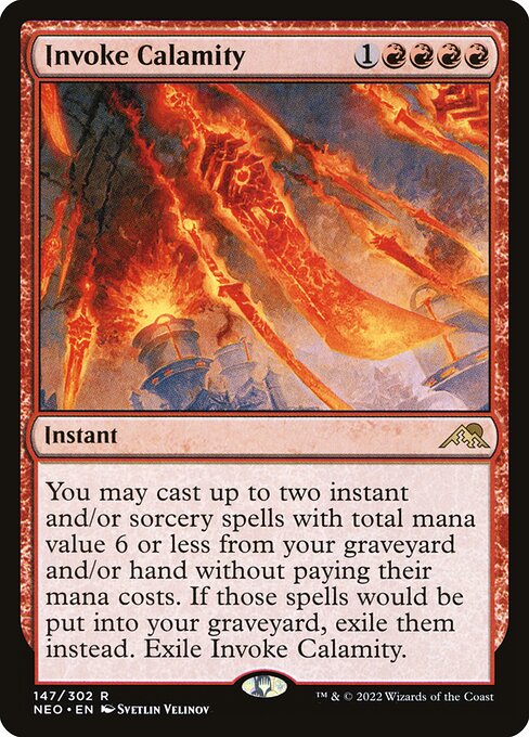 You may cast up to two instant and/or sorcery spells with total mana value 6 or less from your graveyard and/or hand without paying their mana costs. If those spells would be put into your graveyard, exile them instead. Exile Invoke Calamity.