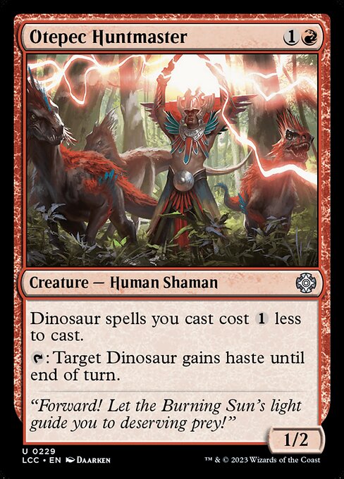Dinosaur spells you cast cost {1} less to cast.
{T}: Target Dinosaur gains haste until end of turn.