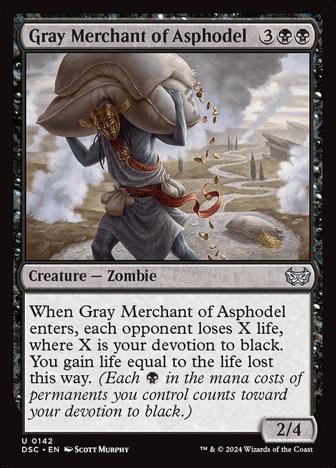 When Gray Merchant of Asphodel enters, each opponent loses X life, where X is your devotion to black. You gain life equal to the life lost this way. (Each {B} in the mana costs of permanents you control counts toward your devotion to black.)