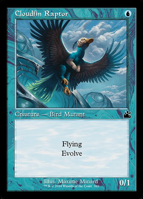 Flying
Evolve (Whenever a creature you control enters, if that creature has greater power or toughness than this creature, put a +1/+1 counter on this creature.)