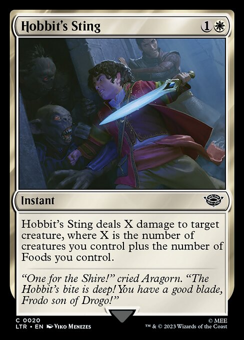 Hobbit's Sting deals X damage to target creature, where X is the number of creatures you control plus the number of Foods you control.