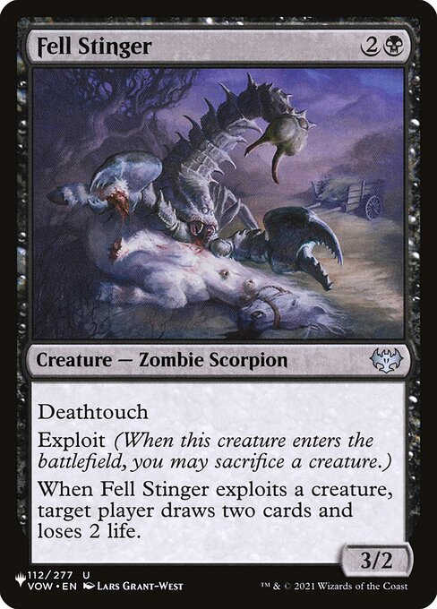 Deathtouch
Exploit (When this creature enters, you may sacrifice a creature.)
When Fell Stinger exploits a creature, target player draws two cards and loses 2 life.