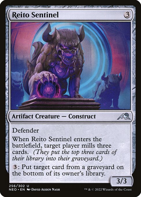 Defender
When Reito Sentinel enters the battlefield, target player mills three cards. (They put the top three cards of their library into their graveyard.)
{3}: Put target card from a graveyard on the bottom of its owner's library.