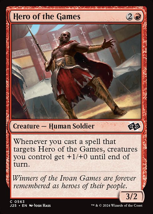Whenever you cast a spell that targets Hero of the Games, creatures you control get +1/+0 until end of turn.
