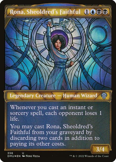 Whenever you cast an instant or sorcery spell, each opponent loses 1 life.
You may cast Rona, Sheoldred's Faithful from your graveyard by discarding two cards in addition to paying its other costs.