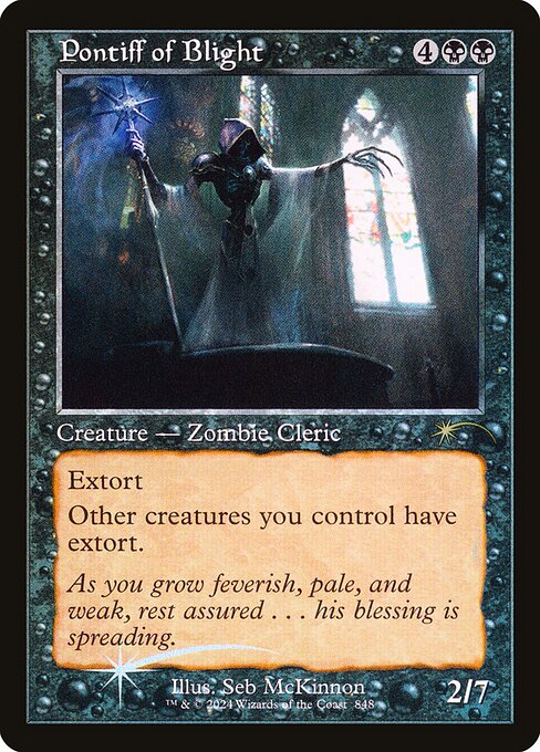 Extort (Whenever you cast a spell, you may pay {W/B}. If you do, each opponent loses 1 life and you gain that much life.)
Other creatures you control have extort. (If a creature has multiple instances of extort, each triggers separately.)