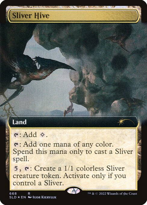 {T}: Add {C}.
{T}: Add one mana of any color. Spend this mana only to cast a Sliver spell.
{5}, {T}: Create a 1/1 colorless Sliver creature token. Activate only if you control a Sliver.