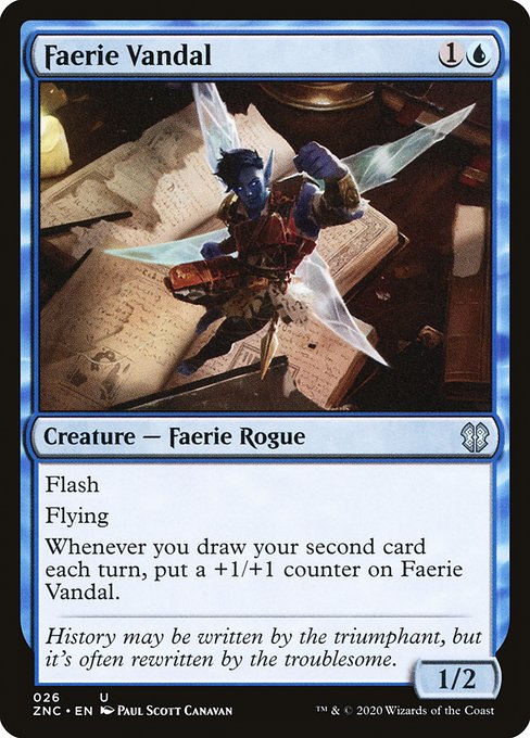 Flash
Flying
Whenever you draw your second card each turn, put a +1/+1 counter on Faerie Vandal.