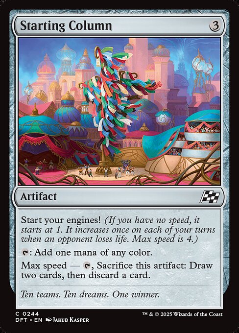 Start your engines! (If you have no speed, it starts at 1. It increases once on each of your turns when an opponent loses life. Max speed is 4.)
{T}: Add one mana of any color.
Max speed — {T}, Sacrifice this artifact: Draw two cards, then discard a card.