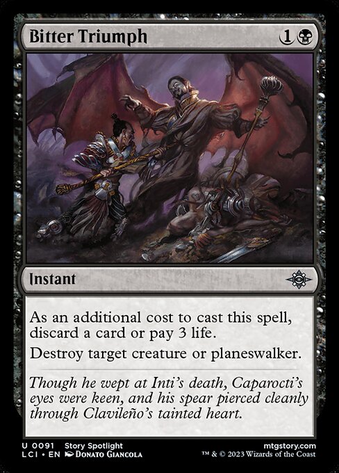 As an additional cost to cast this spell, discard a card or pay 3 life.
Destroy target creature or planeswalker.