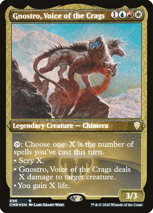 {T}: Choose one. X is the number of spells you've cast this turn.
• Scry X.
• Gnostro, Voice of the Crags deals X damage to target creature.
• You gain X life.