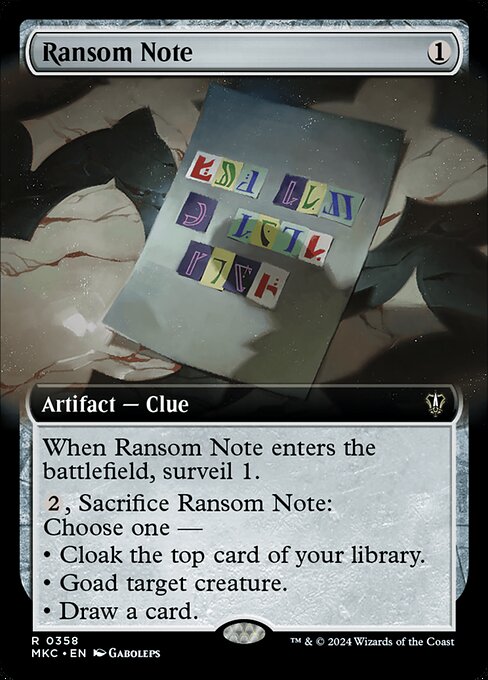 When Ransom Note enters the battlefield, surveil 1.
{2}, Sacrifice Ransom Note: Choose one —
• Cloak the top card of your library.
• Goad target creature.
• Draw a card.