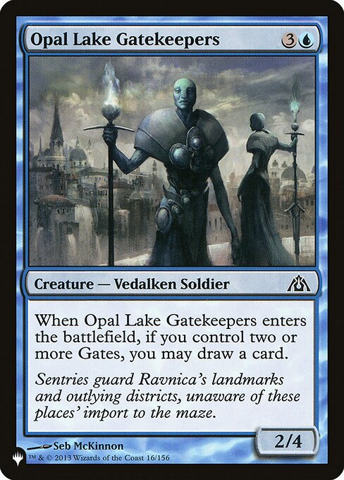 When Opal Lake Gatekeepers enters, if you control two or more Gates, you may draw a card.