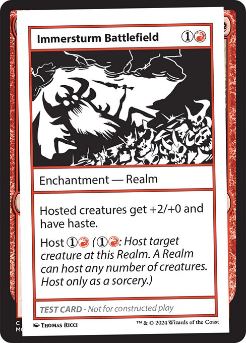 Hosted creatures get +2/+0 and have haste.
Host {1}{R} ({1}{R}: Host target creature at this Realm. A Realm can host any number of creatures. Host only as a sorcery.)