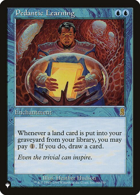 Whenever a land card is put into your graveyard from your library, you may pay {1}. If you do, draw a card.