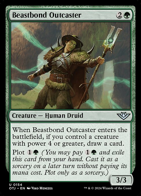 When Beastbond Outcaster enters the battlefield, if you control a creature with power 4 or greater, draw a card.
Plot {1}{G} (You may pay {1}{G} and exile this card from your hand. Cast it as a sorcery on a later turn without paying its mana cost. Plot only as a sorcery.)