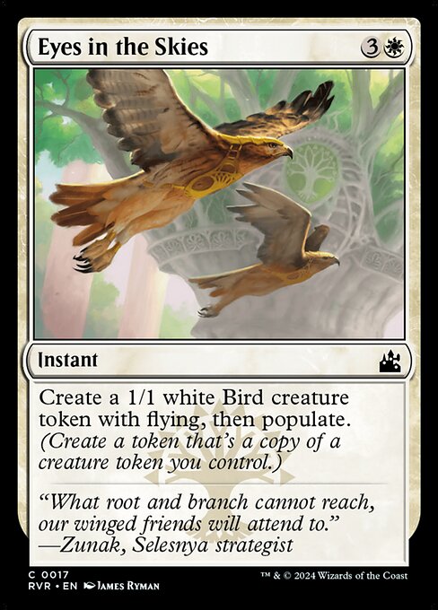 Create a 1/1 white Bird creature token with flying, then populate. (Create a token that's a copy of a creature token you control.)