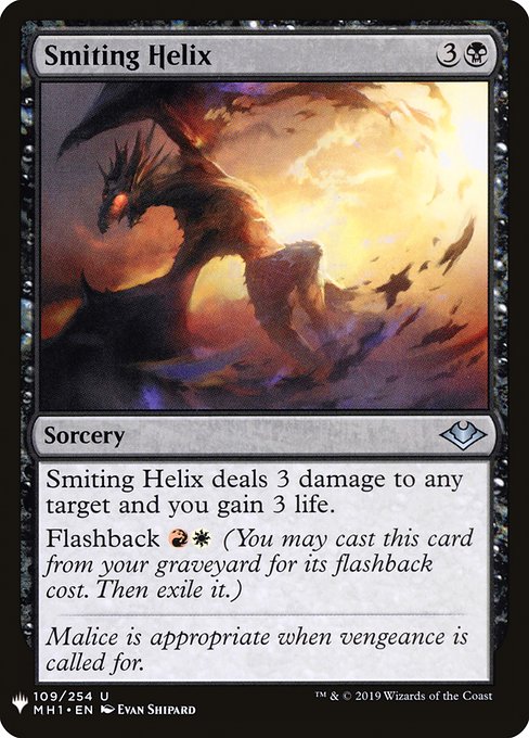 Smiting Helix deals 3 damage to any target and you gain 3 life.
Flashback {R}{W} (You may cast this card from your graveyard for its flashback cost. Then exile it.)