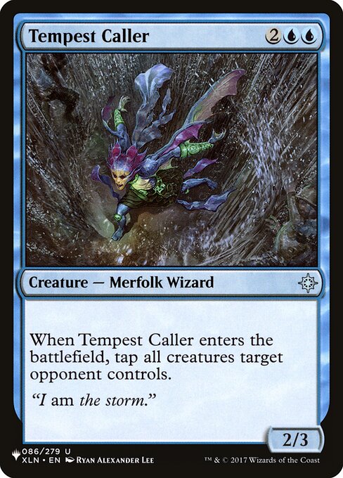 When Tempest Caller enters, tap all creatures target opponent controls.