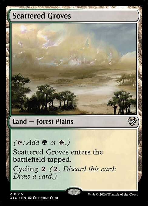 ({T}: Add {G} or {W}.)
Scattered Groves enters the battlefield tapped.
Cycling {2} ({2}, Discard this card: Draw a card.)