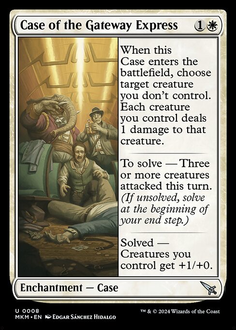 When this Case enters the battlefield, choose target creature you don't control. Each creature you control deals 1 damage to that creature.
To solve — Three or more creatures attacked this turn. (If unsolved, solve at the beginning of your end step.)
Solved — Creatures you control get +1/+0.