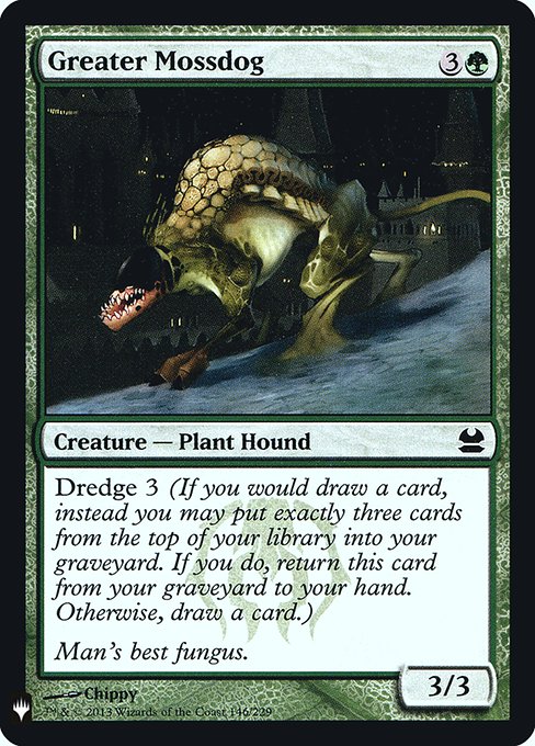 Dredge 3 (If you would draw a card, you may mill three cards instead. If you do, return this card from your graveyard to your hand.)