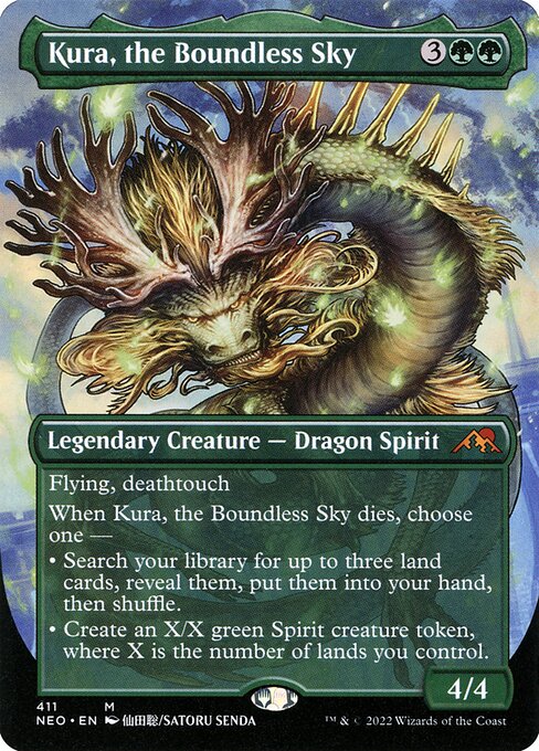 Flying, deathtouch
When Kura, the Boundless Sky dies, choose one —
• Search your library for up to three land cards, reveal them, put them into your hand, then shuffle.
• Create an X/X green Spirit creature token, where X is the number of lands you control.