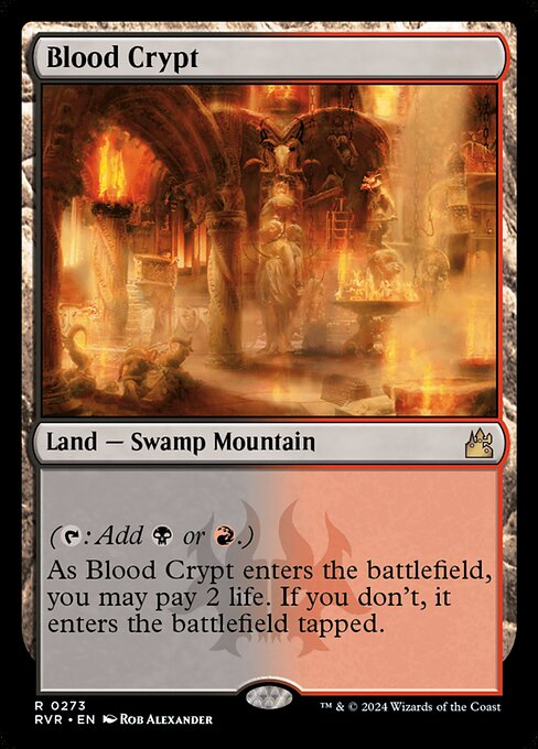 ({T}: Add {B} or {R}.)
As Blood Crypt enters, you may pay 2 life. If you don't, it enters tapped.