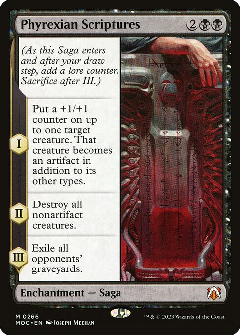 (As this Saga enters and after your draw step, add a lore counter. Sacrifice after III.)
I — Put a +1/+1 counter on up to one target creature. That creature becomes an artifact in addition to its other types.
II — Destroy all nonartifact creatures.
III — Exile all opponents' graveyards.