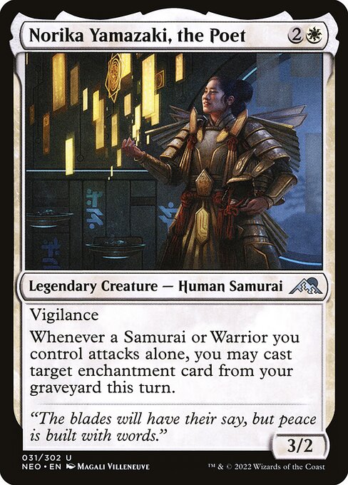 Vigilance
Whenever a Samurai or Warrior you control attacks alone, you may cast target enchantment card from your graveyard this turn.