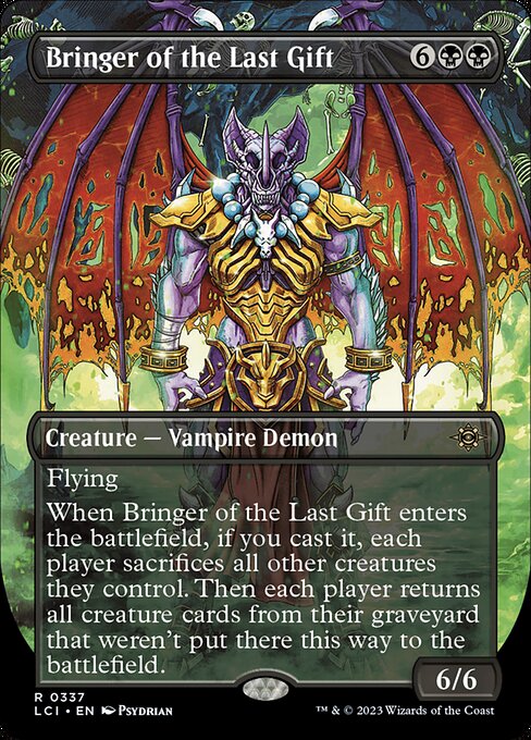 Flying
When Bringer of the Last Gift enters the battlefield, if you cast it, each player sacrifices all other creatures they control. Then each player returns all creature cards from their graveyard that weren't put there this way to the battlefield.