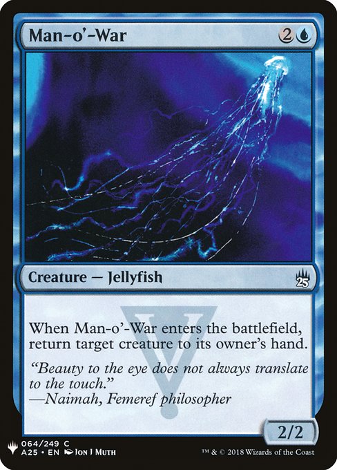 When Man-o'-War enters the battlefield, return target creature to its owner's hand.