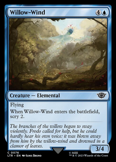 Flying
When Willow-Wind enters the battlefield, scry 2.